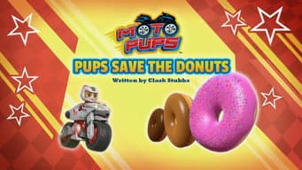 Moto Pups: Pups Save the Donuts