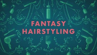 Fantasy Hair Styling