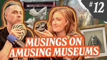 Musings on Amusing Museums