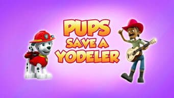 Pups Save a Yodeler