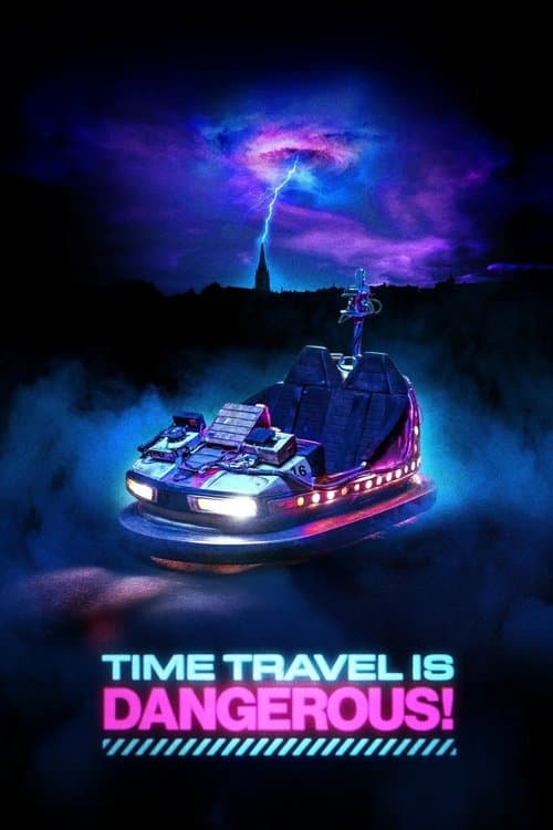 Time Travel Is Dangerous!